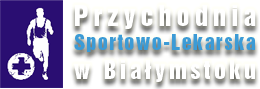 Przychodnia sportowo-lekarska - Białystok, podlasie